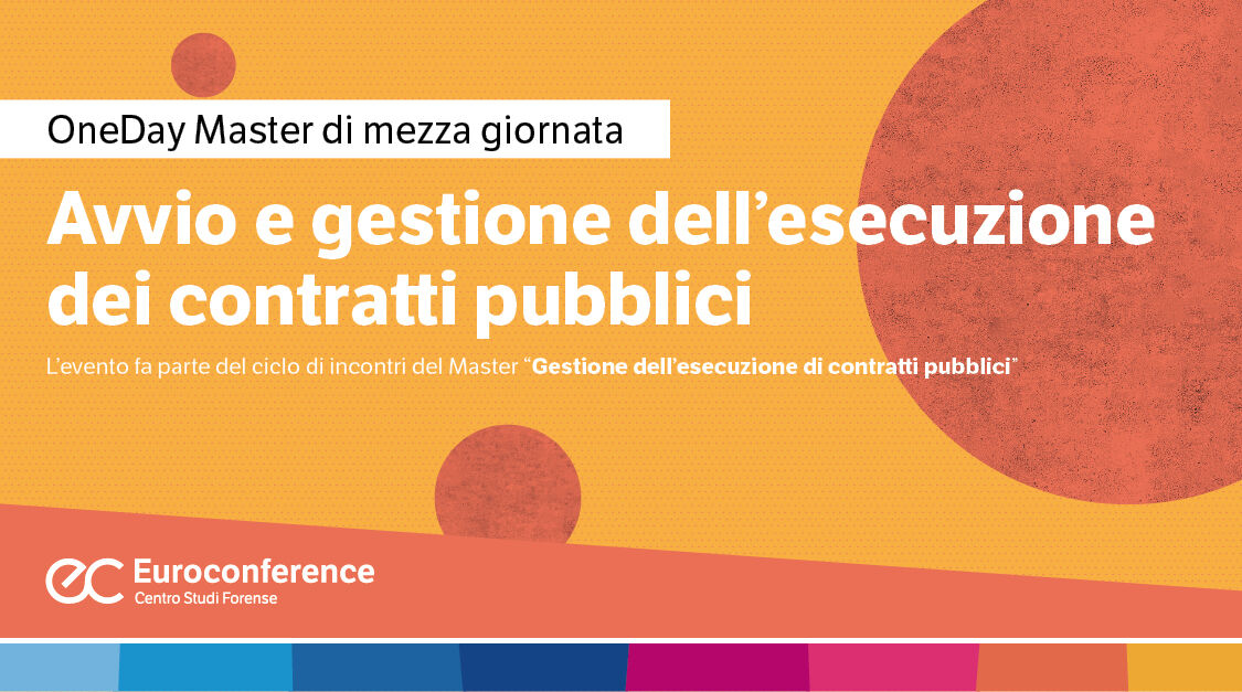 Immagine Avvio e gestione dell’esecuzione dei contratti pubblici | Euroconference